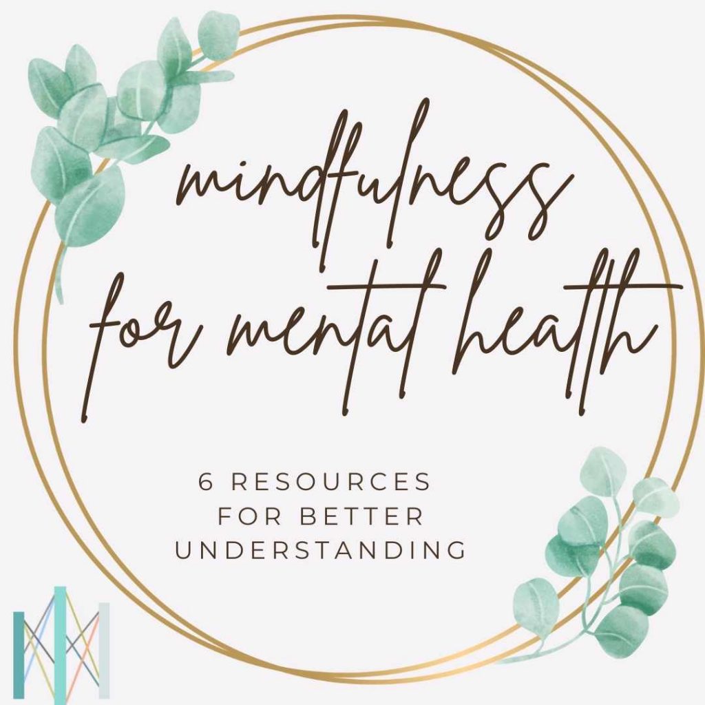 Guide to Mindfulness for Mental Health