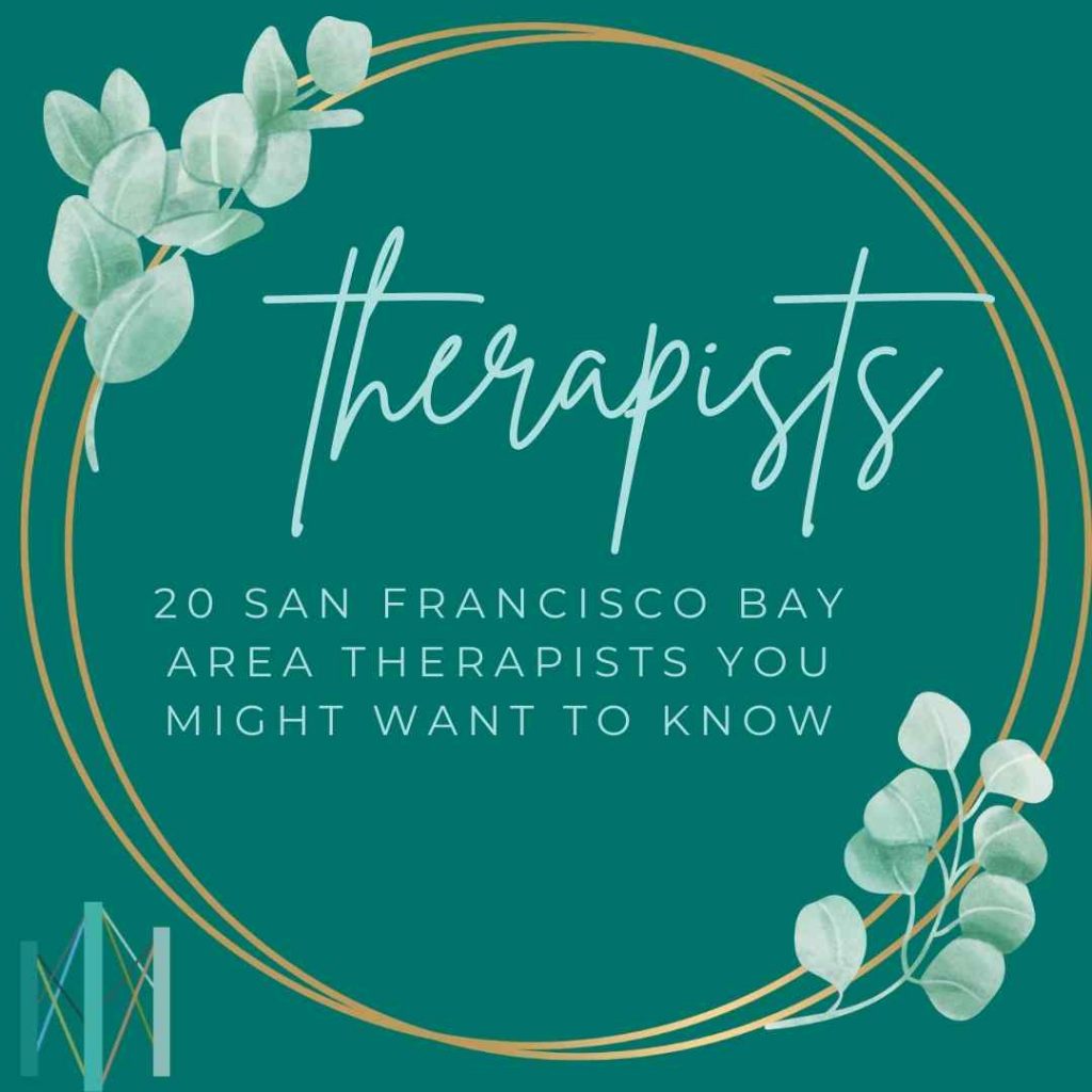 20 San Francisco Bay Area Therapists You Might Want to Know