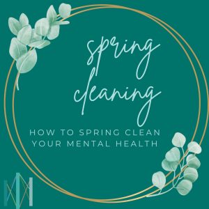 How to Spring Clean Your Mental Health