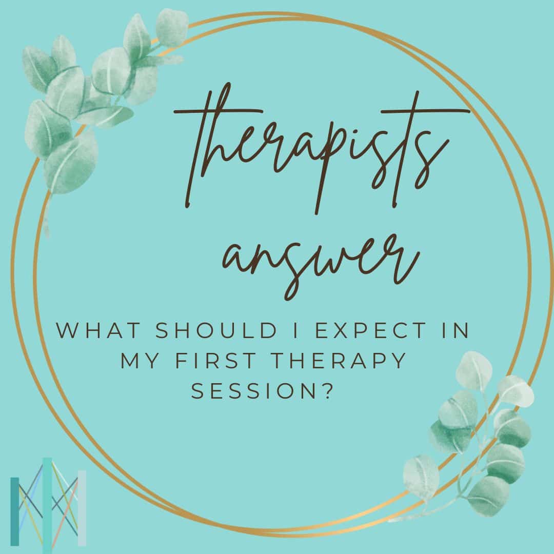 What Should I Expect In My First Therapy Session?