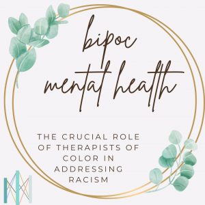 The Crucial Role of Therapists of Color in Addressing Racism