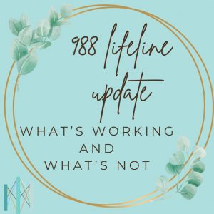 988 Lifeline: What's Working and What's Not For Mental Health Crisis Callers