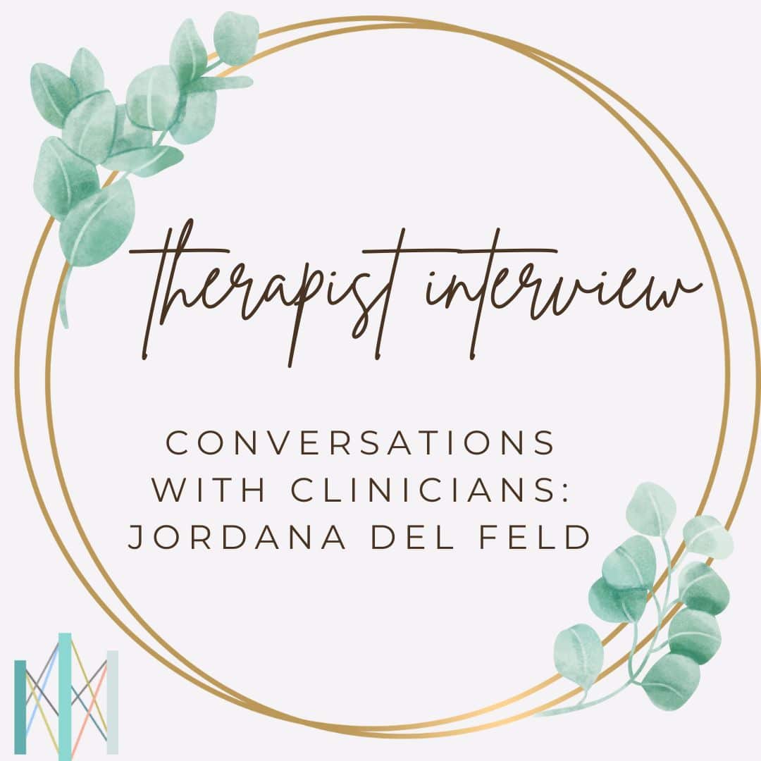 therapist interview Jordana del Feld