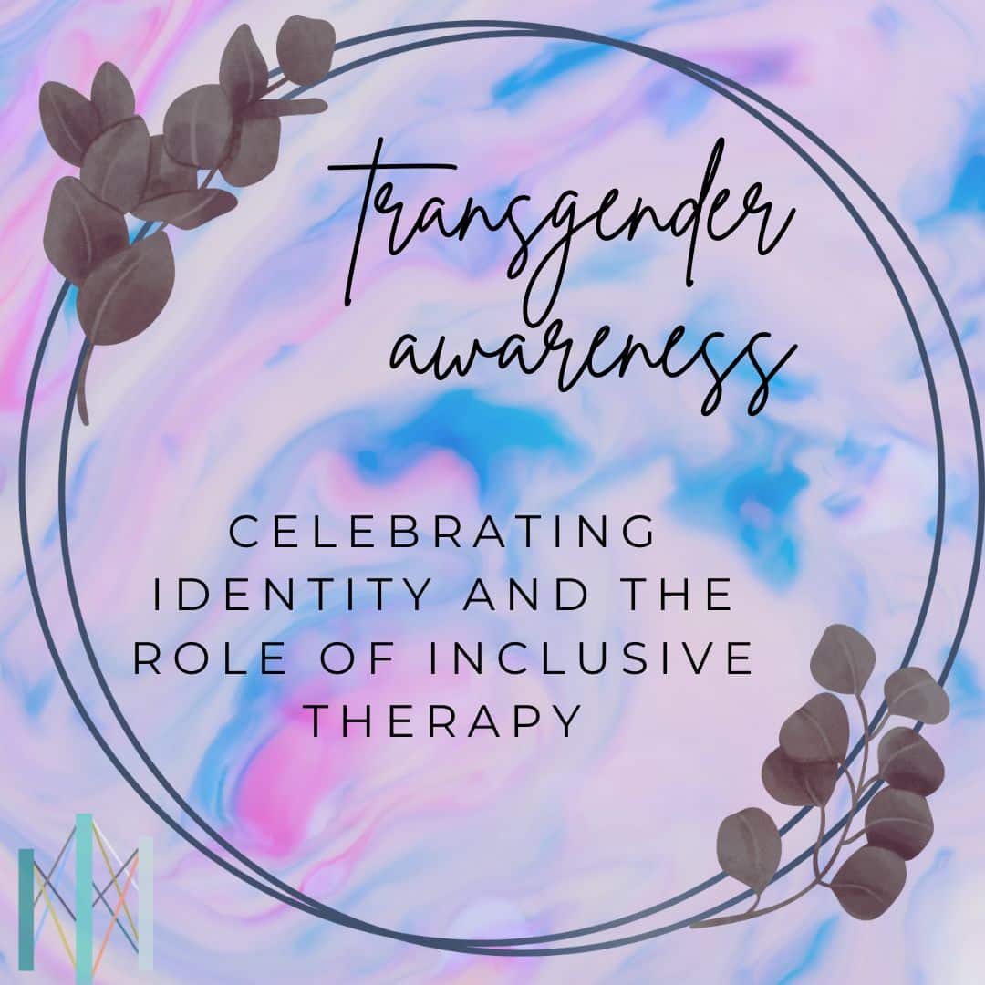transgender awareness month and inclusive therapy