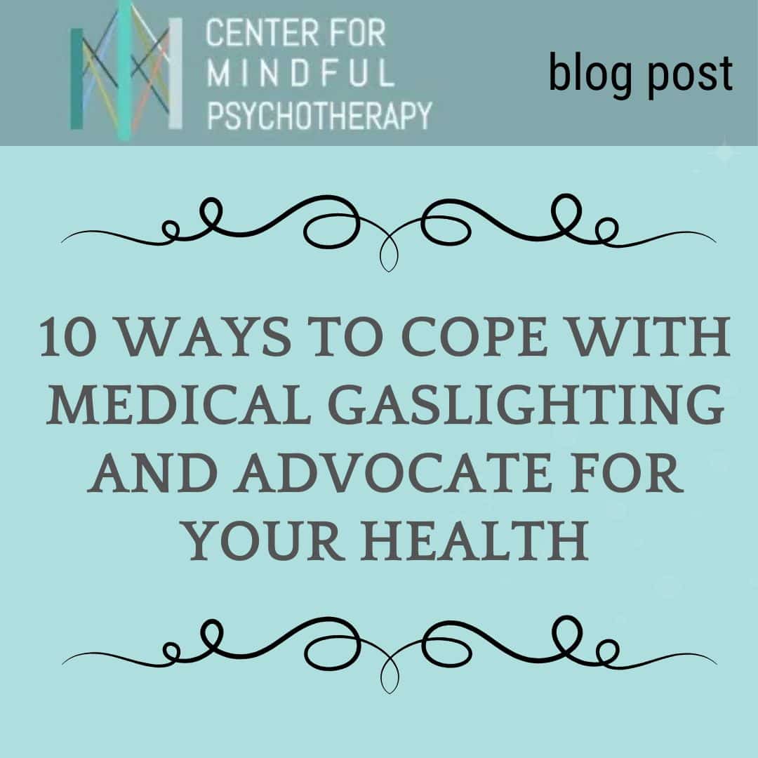 10 Ways to Cope with Medical Gaslighting and Advocate for Your Health
